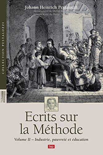 écrits sur la méthode Tome 2 ; industrie, pauvreté, éducation