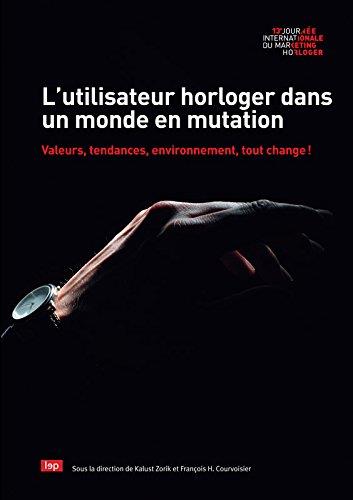 L'utilisateur horloger dans un monde en mutation - flash vidéo