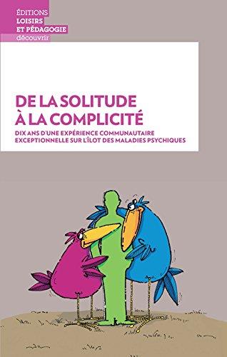 De la solitude à la complicité - flash vidéo
