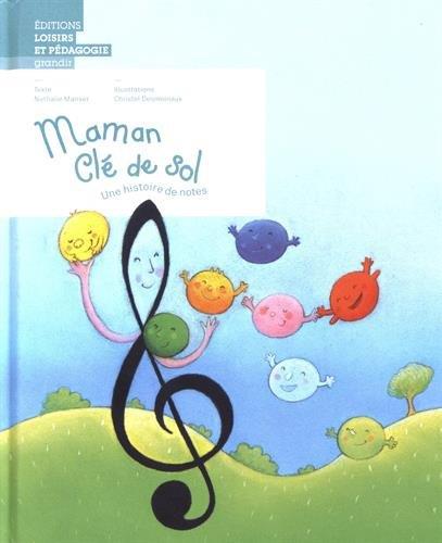 Maman clé de sol ; une histoire de notes