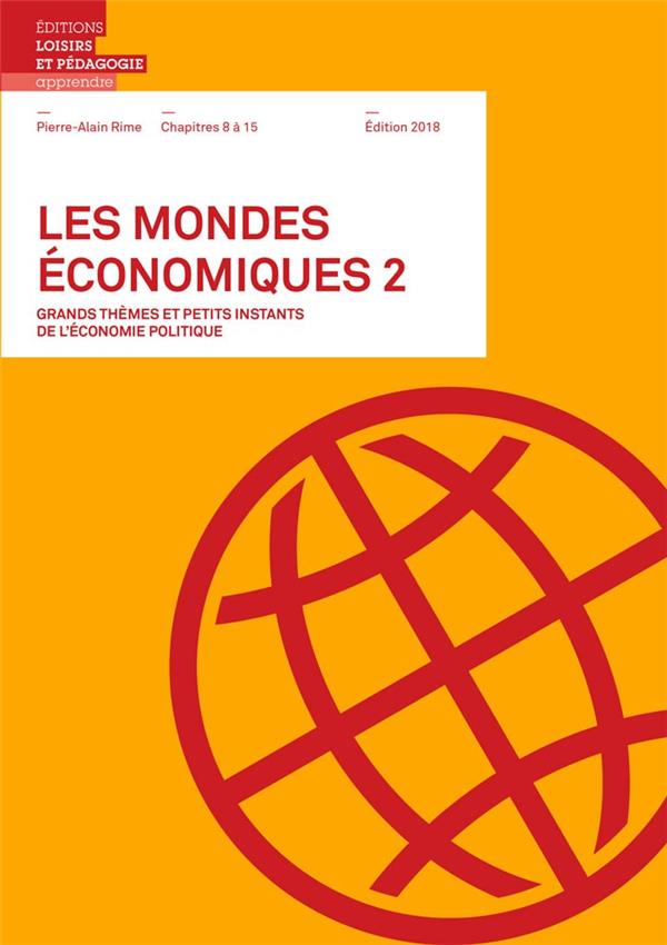 Les mondes économiques Tome 2 ; chapitres 8 à 15 - flash vidéo