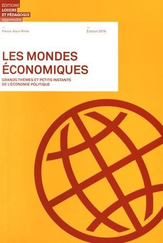 Les mondes économiques ; grands thèmes et petits instants de l'économie politique - flash vidéo