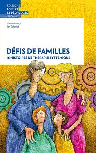 Défis de familles : 16 histoires de thérapie systémique - flash vidéo