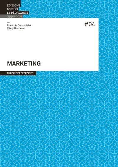 Marketing #04 ; théorie et exercices