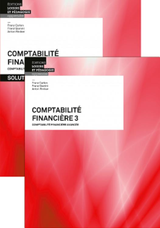 Comptabilité financière 3 : livre + solutions