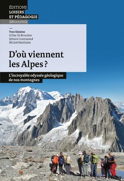 D'où viennent les Alpes ? L'incroyable odyssée géologique de nos montagnes - flash vidéo