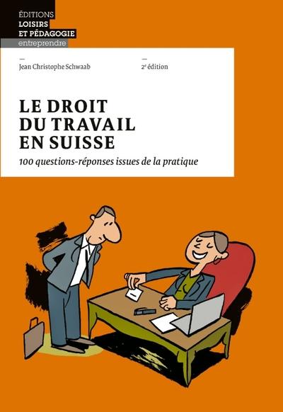 Le droit du travail en suisse : 100 questions-réponses issues de la pratique (2e édition) - flash vidéo