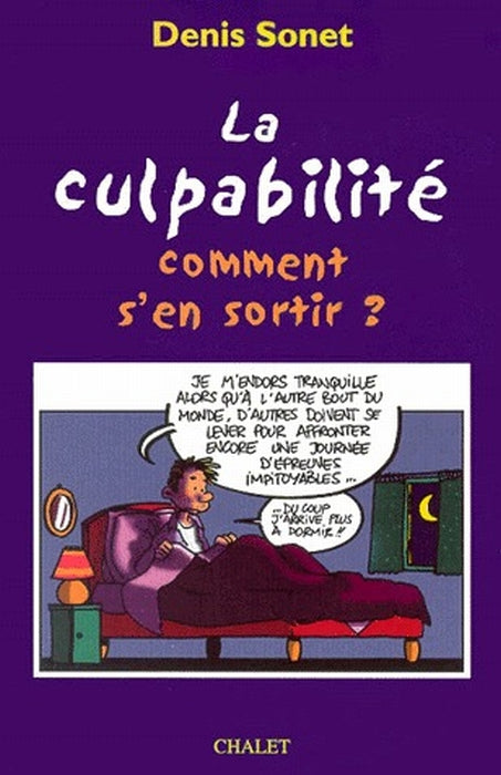 La culpabilité ; comment s'en sortir ? - flash vidéo