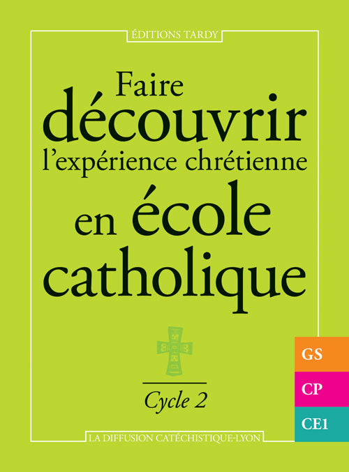 Faire découvrir l'expérience chrétienne en école catholique ; gs, cp, ce1 ;cycle 2 - flash vidéo