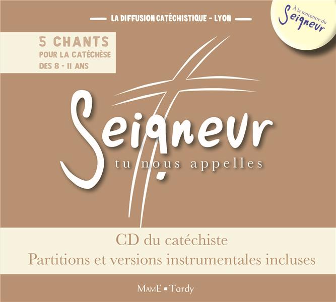 Seigneur tu nous appelles ; 5 chants pour la catéchèse des 8-11 ans ; CD du catéchiste ; partitions et versions instrumentales incluses - flash vidéo