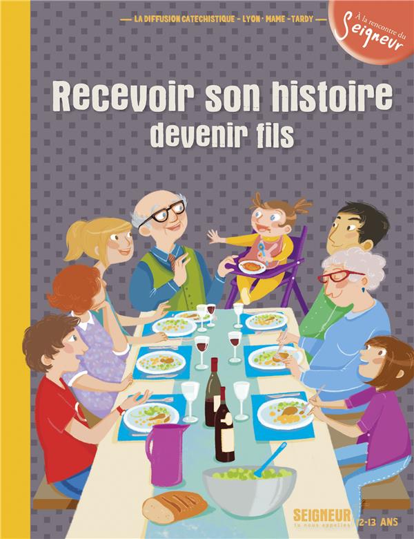 Recevoir son histoire, devenir fils ; module 6 ; 12-13 ans