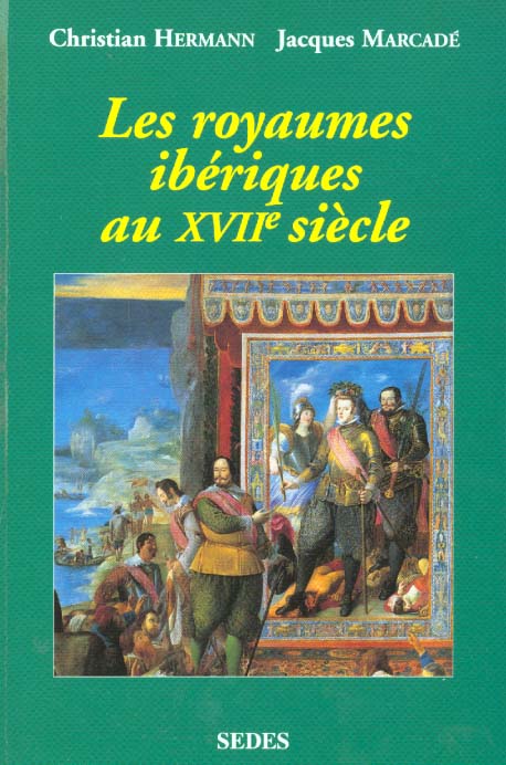 Les Royaumes ibériques au XVIIe siècle