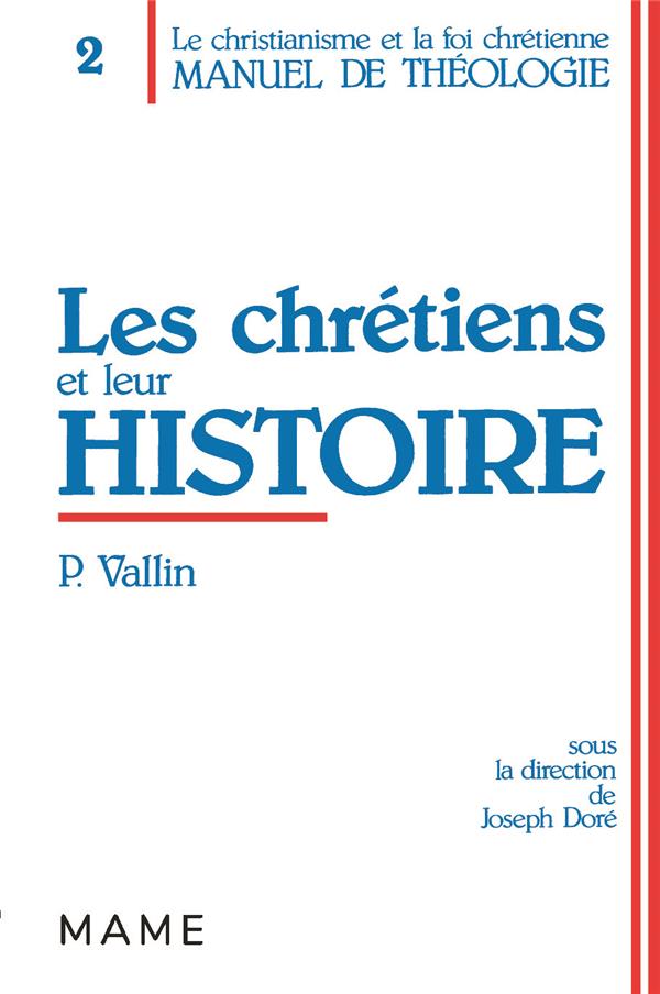 Les chretiens et leur histoire