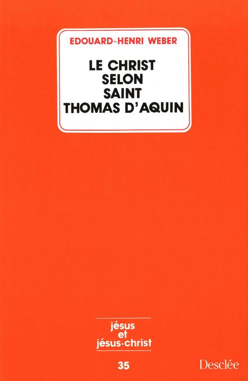 Le christ selon saint Thomas d'Aquin