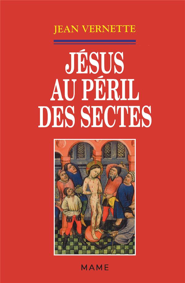 Jesus au peril des sectes