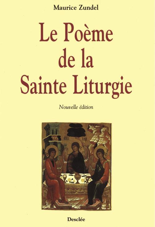 Le poème de la Sainte Liturgie