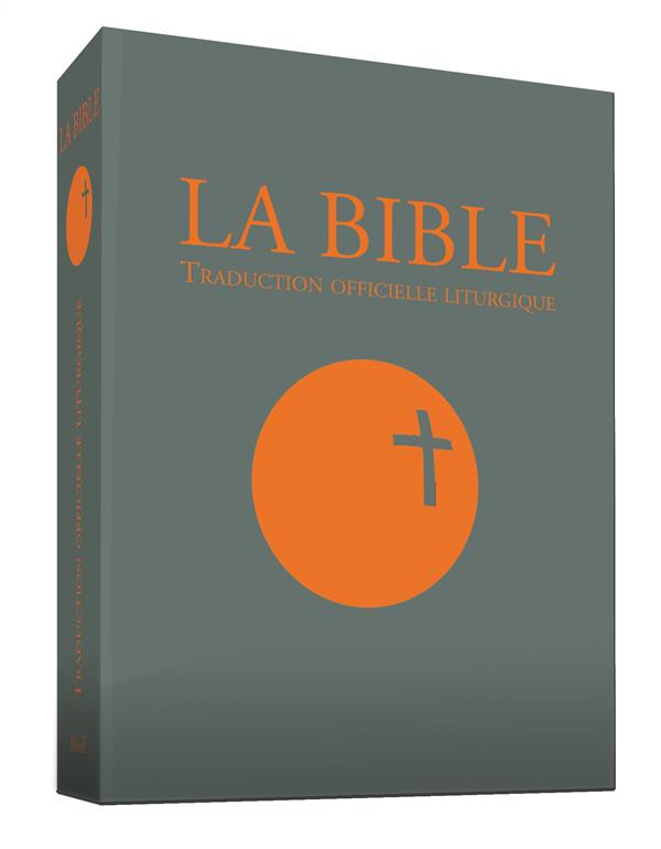 La Bible : Traduction liturgique