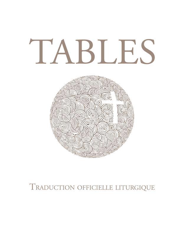 Tables ; traduction officielle liturgique