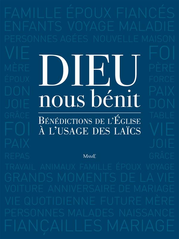 Dieu nous bénit ; bénédiction pour la vie de tous les jours
