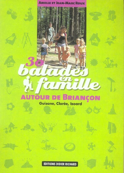 30 balades en famille autour de briancon