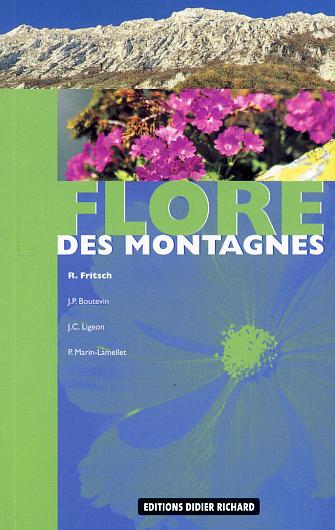 Flore des montagnes ; Alpes, Jura, Vosges...