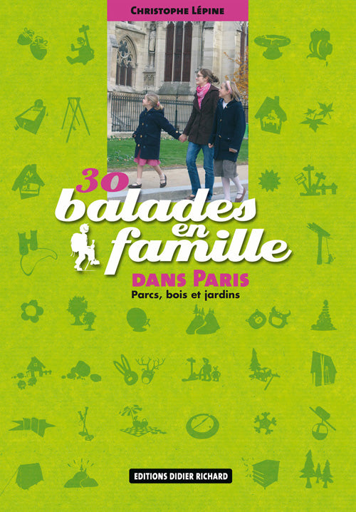 30 balades en famille dans paris