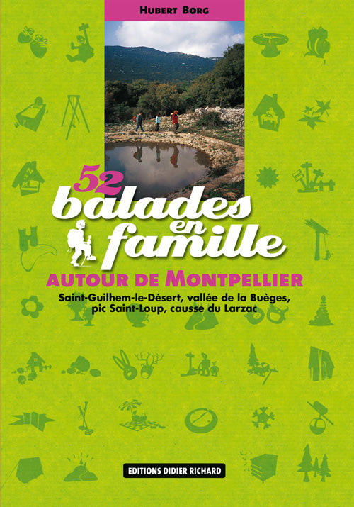 52 balades en famille autour de montpellier