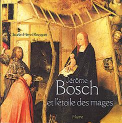 Jerome bosch et l'etoile des mages