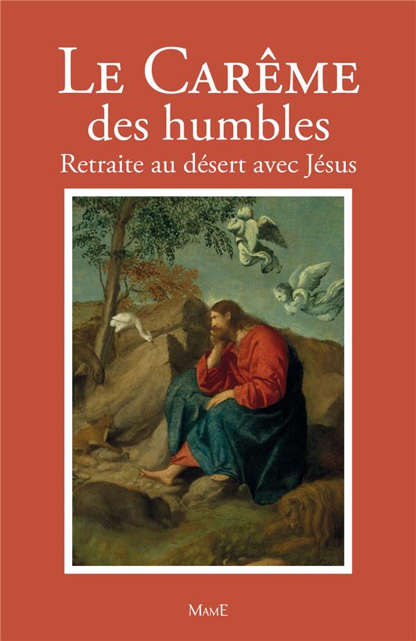 Le Carême des humbles ; retraite au désert avec Jésus - flash vidéo