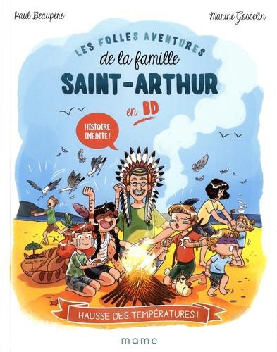 Les folles aventures de la famille Saint-Arthur Tome 1 : hausse des températures ! - flash vidéo