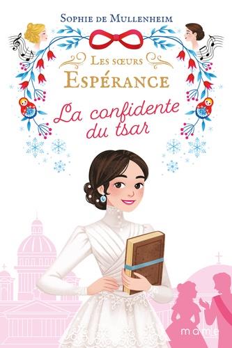 Les soeurs Espérance Tome 3 : la confidente du tsar - flash vidéo
