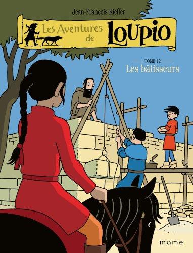 Les aventures de Loupio Tome 12 : les bâtisseurs - flash vidéo