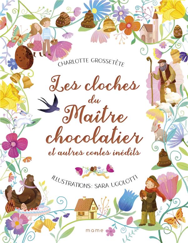Les cloches du maître chocolatier et autres contes inédits - flash vidéo