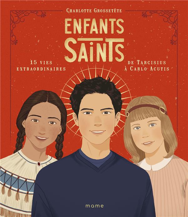 Enfants saints : 15 vies extraordinaires de Tarcisius à Carlo Acutis - flash vidéo