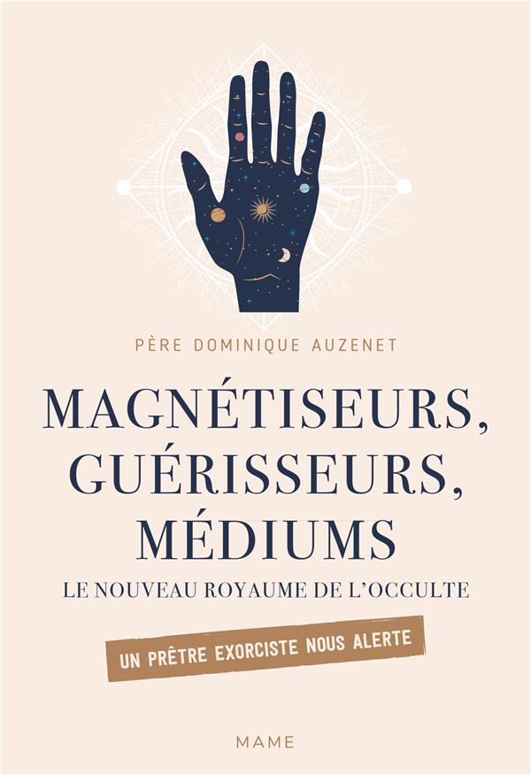 Magnétiseurs, guérisseurs, médiums : le nouveau royaume de l'occulte