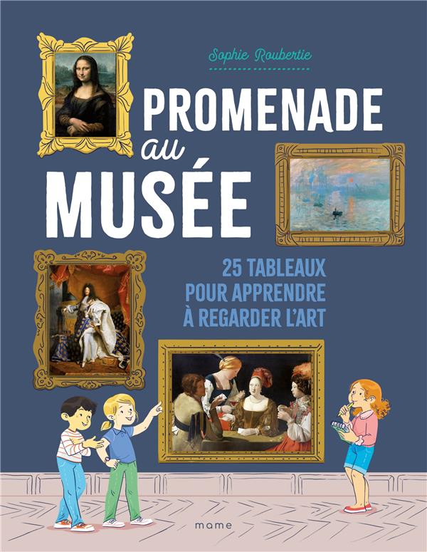 Promenade au musée : 25 tableaux pour apprendre à regarder l'art - flash vidéo