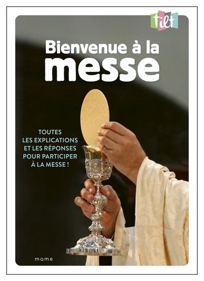Bienvenue à la messe