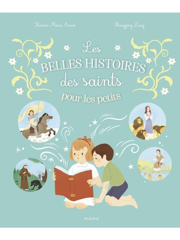 Les belles histoires des saints pour les petits
