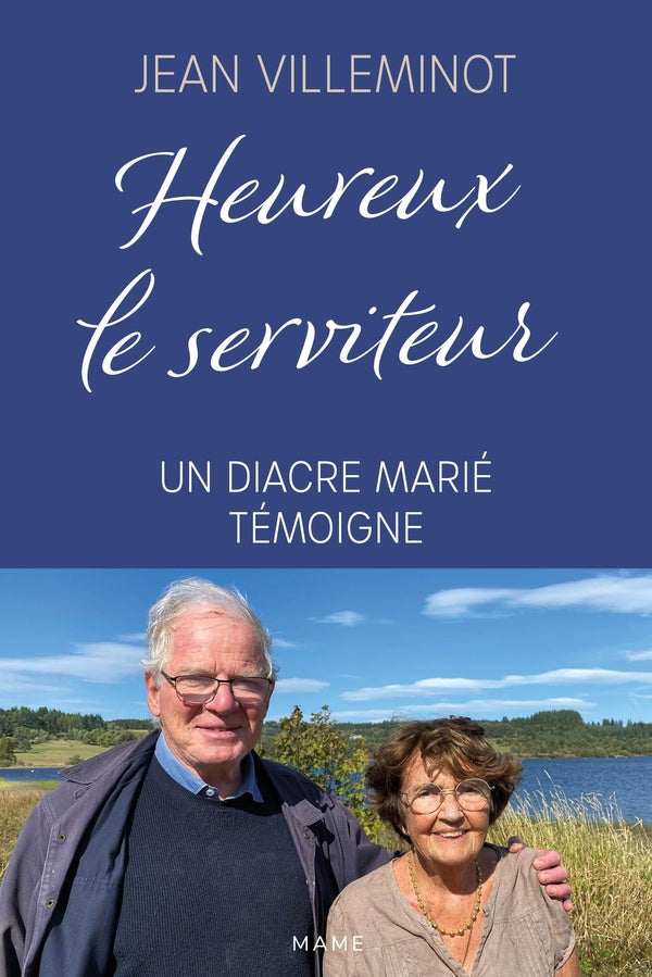 Heureux le serviteur : Un diacre marié témoigne