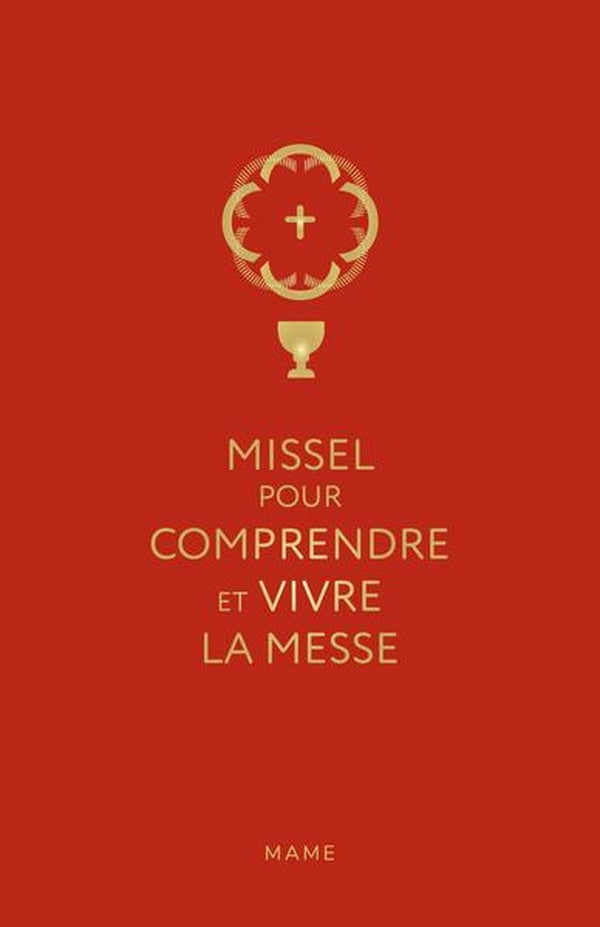 Missel pour comprendre et vivre la messe