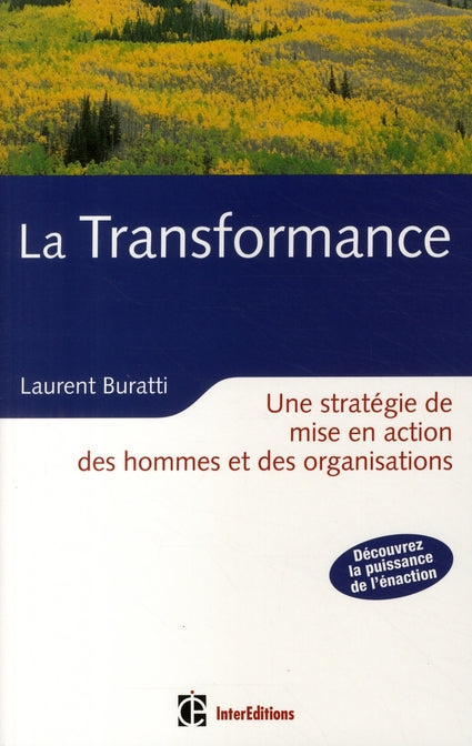 La transformance ; une stratégie de mise en action des hommes et des organisations