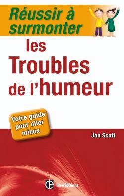 Réussir à surmonter les troubles de l'humeur