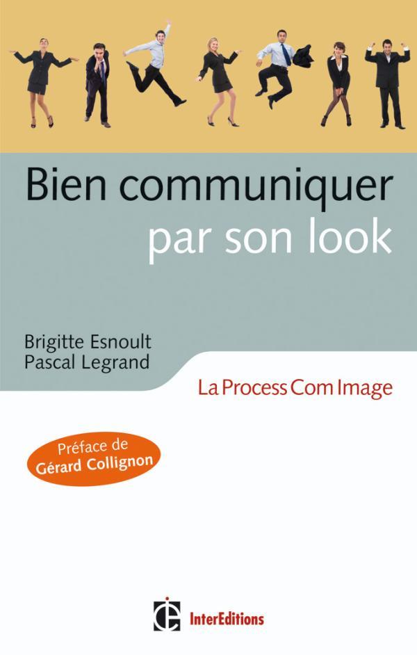 Bien communiquer par son look ; la ProcessCom image