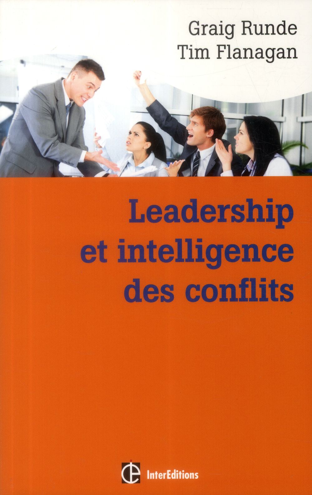 Leadership et intelligence des conflits ; adopter des comportements efficace grâce aux Dynamic Conflit Model (DCM)