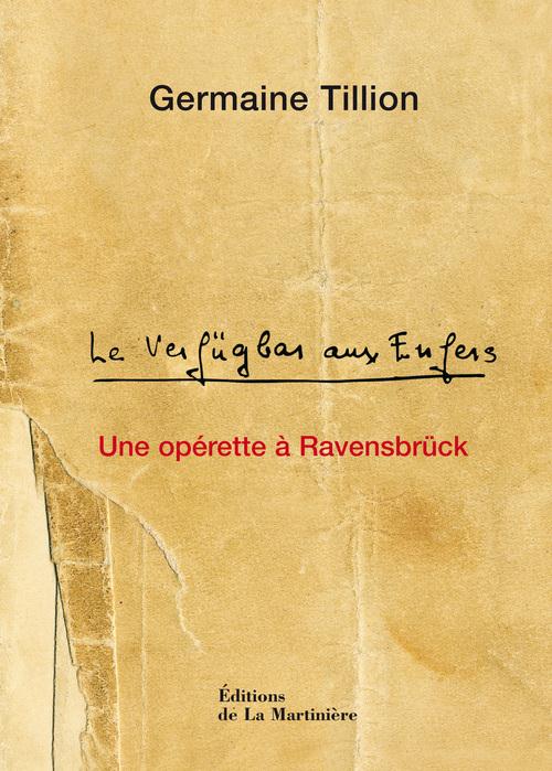 Le verfügbar aux enfers ; une opérette à Ravensbrück