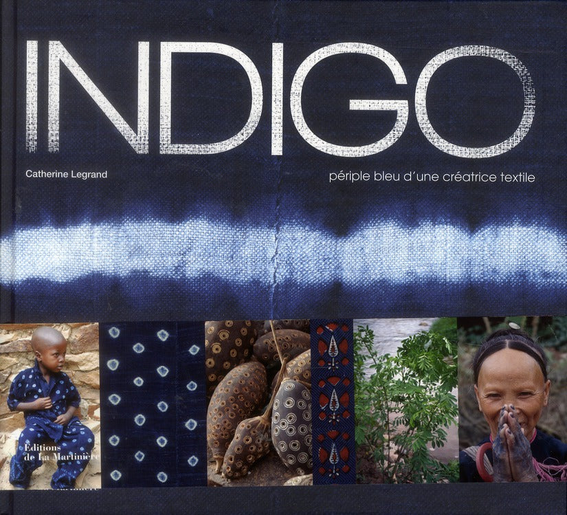 Indigo ; périple bleu d'une créatrice textile