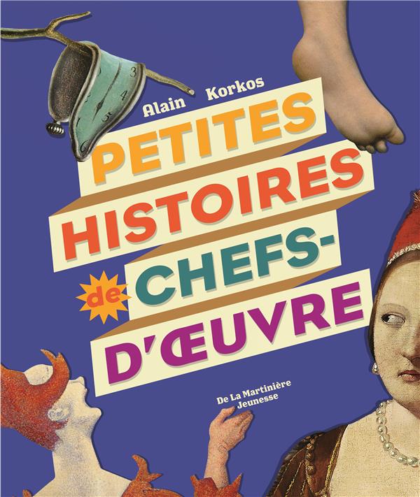 Petites histoires de chefs d'oeuvre