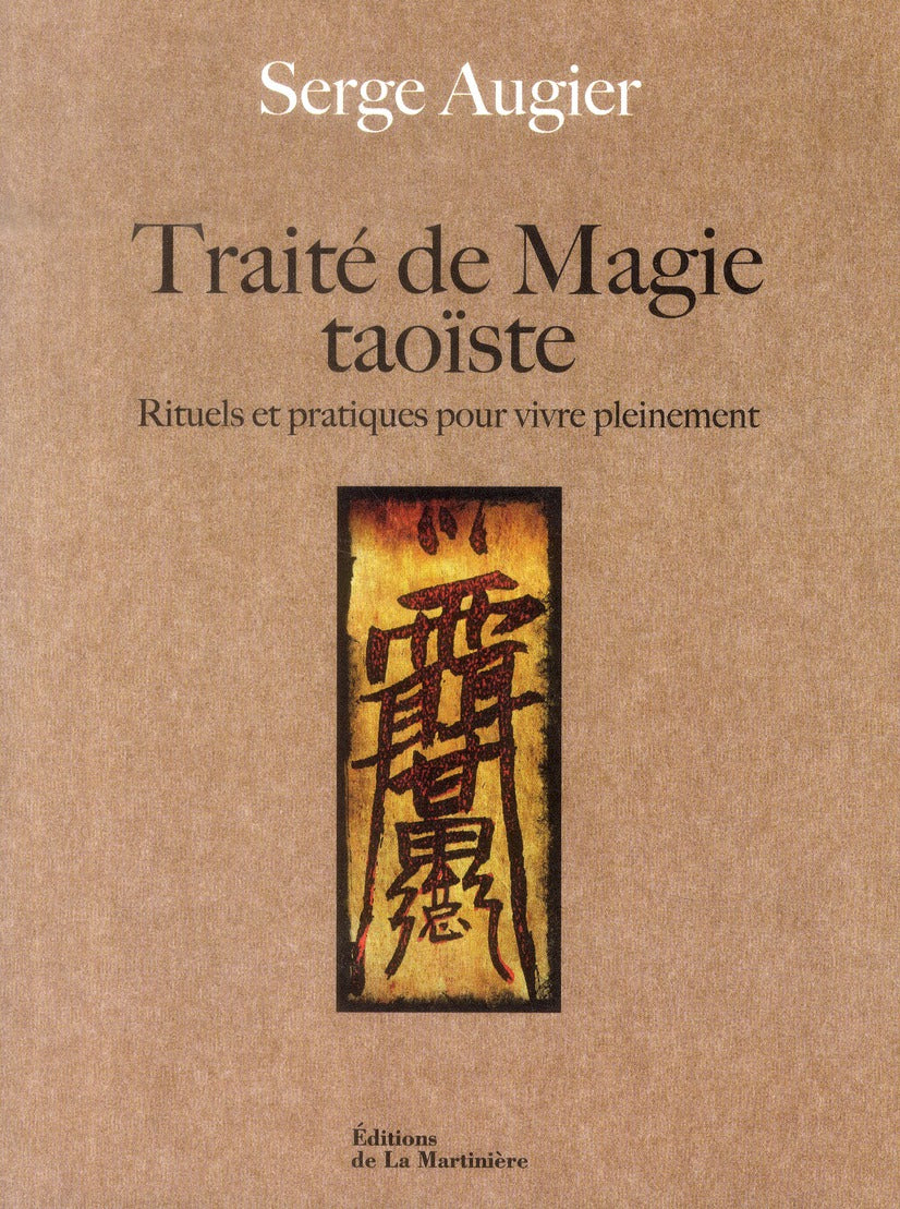 Traité de magie taoïste ; rituels et pratiques pour vivre pleinement - flash vidéo