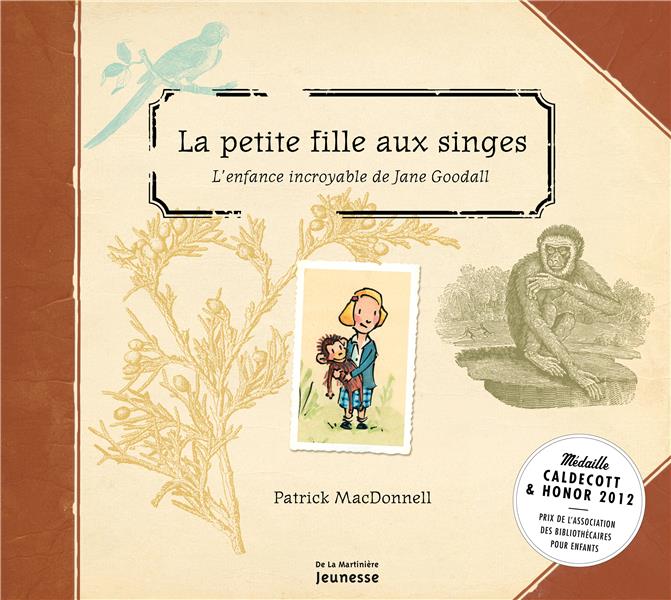 La petite fille aux singes ; l'enfance incroyable de Jane Goodall