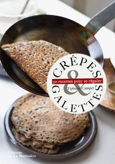Crêpes et galettes ; 30 recettes pour se régaler - flash vidéo